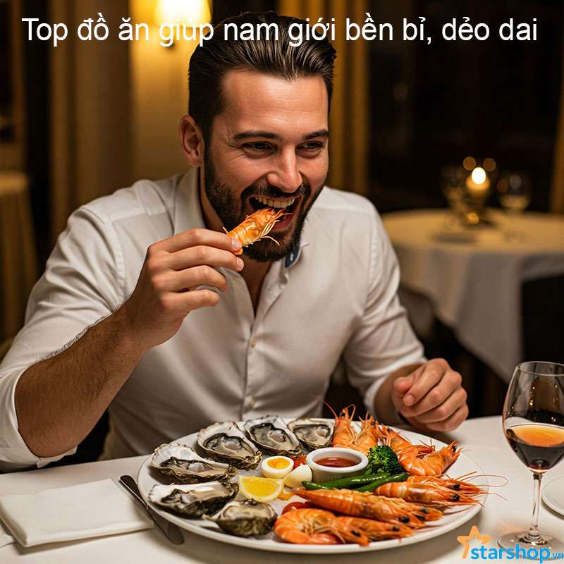 Top đồ ăn giúp nam giới bền bỉ, dẻo dai